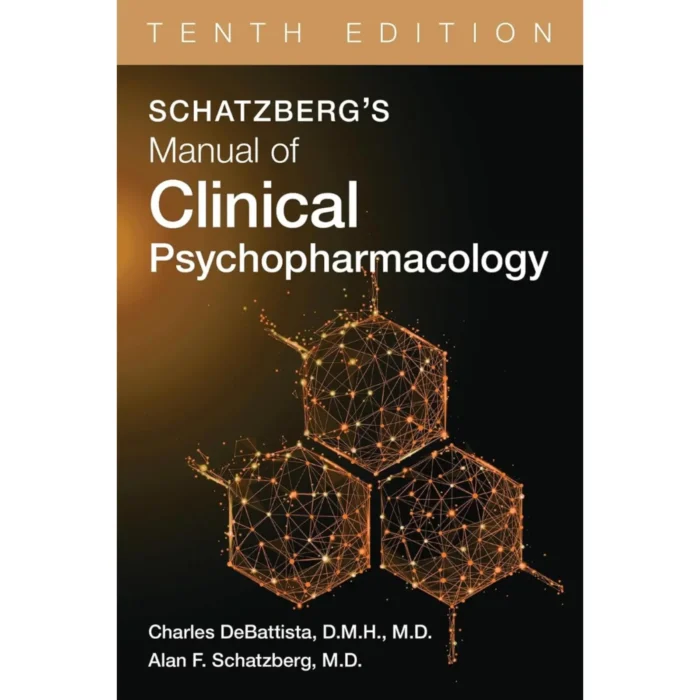Schatzberg's Manual of Clinical Psychopharmacology: 10th Edition - Image 1