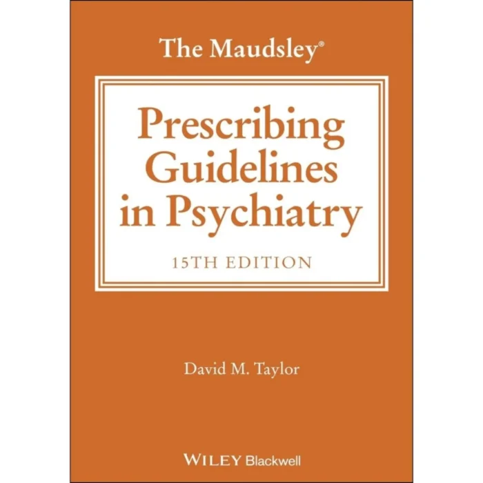 The Maudsley Prescribing Guidelines in Psychiatry, 15th Edition - Image 1